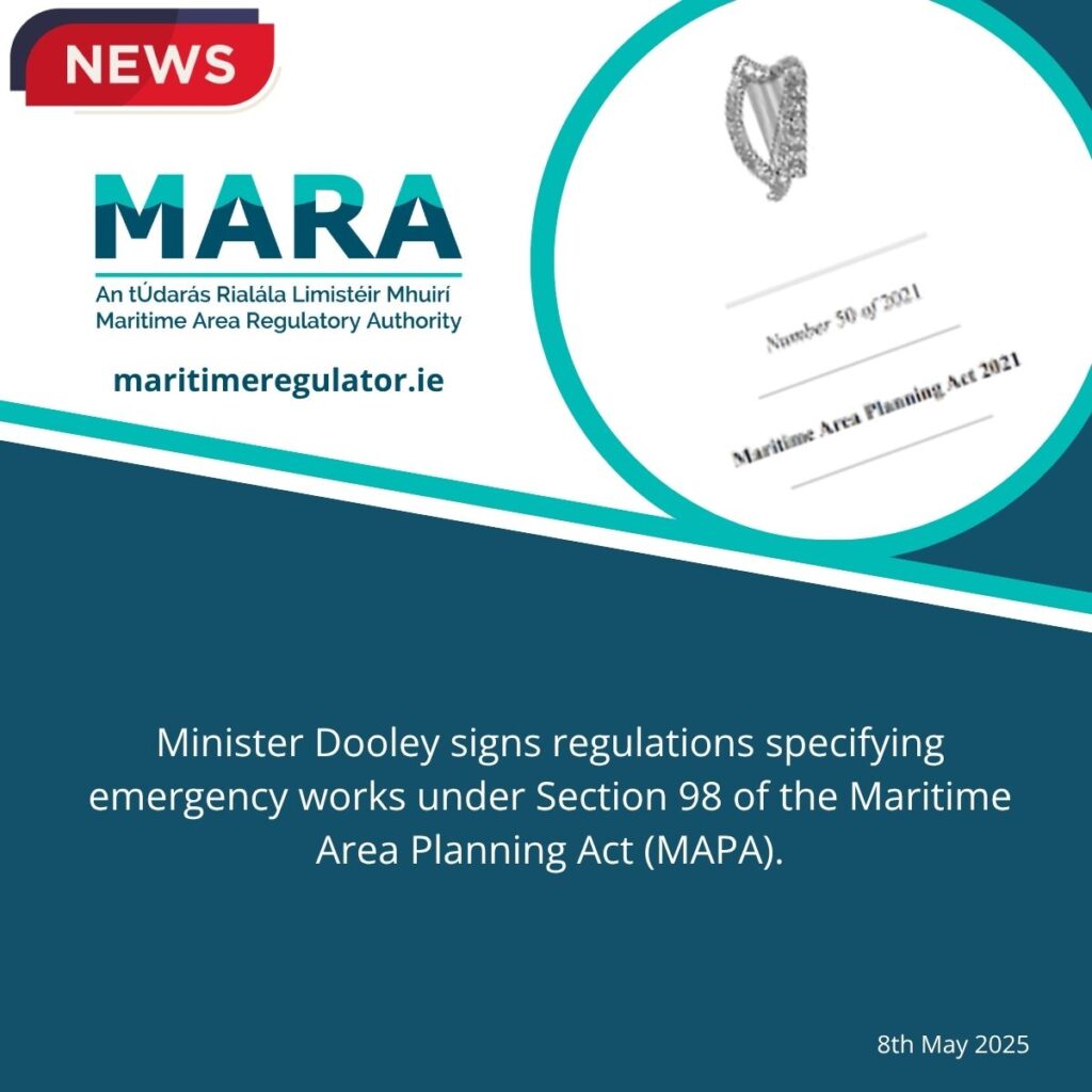 Minister Dooley signs regulations specifying emergency works under Section 98 of the Maritime Area Planning Act (MAPA)